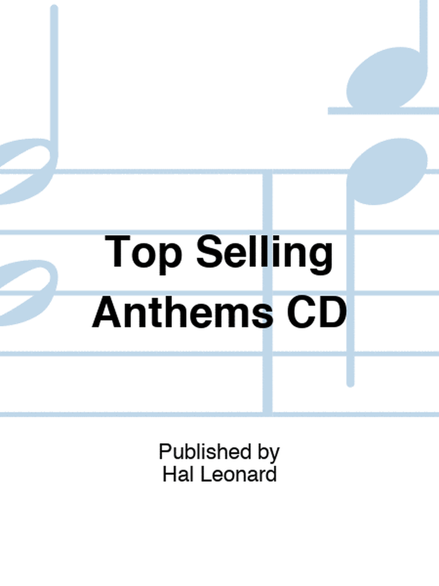 Top Selling Anthems CD