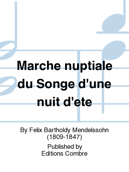 Marche nuptiale du Songe d'une nuit d'ete