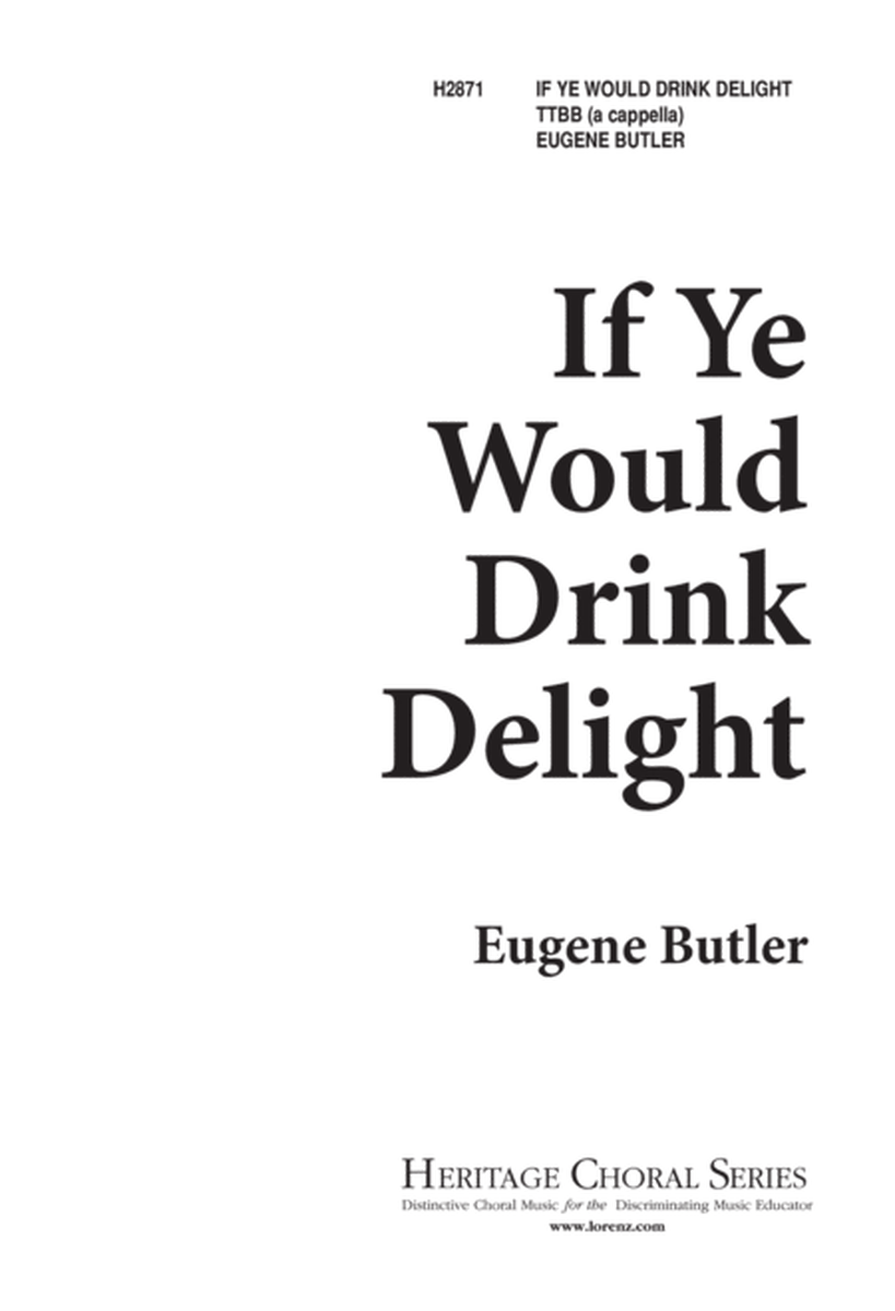 If Ye Would Drink Delight