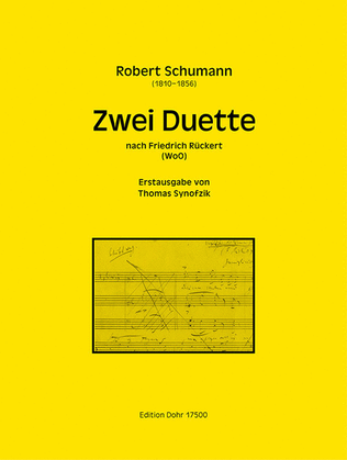 Zwei Duette nach Friedrich Rückert WoO (1841/1849) (Erstausgabe)