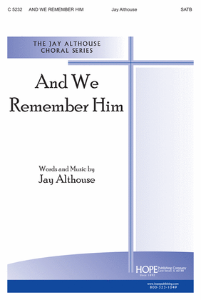 Book cover for And We Remember Him