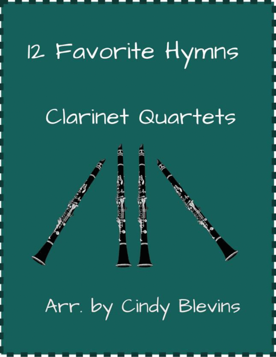 12 Favorite Hymns, Clarinet Quartet Clarinet Quartet scores gallery preview page 1