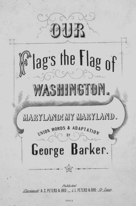 Our Flag's the Flag of Washington. Maryland! Maryland