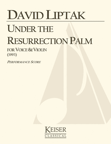 Under the Resurrection Palm for Voice and Violin