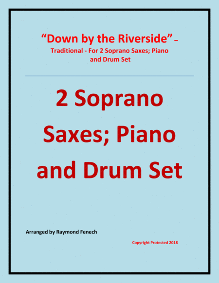 Down by the Riverside - Traditional - 2 Soprano Saxes; Piano and Drum Set - Intermediate level image number null