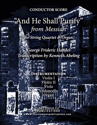 And He Shall Purify - From Messiah (for String Quartet & Optional Organ)