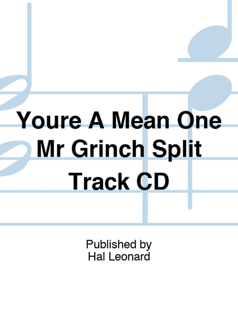 Youre A Mean One Mr Grinch Split Track CD