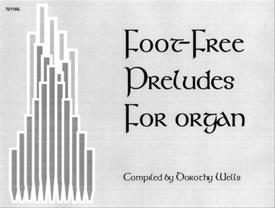 Foot-Free Preludes by Dorothy Wells Organ Solo - Sheet Music