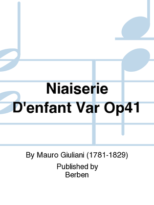 Niaiserie D'Enfant Varie Op. 41