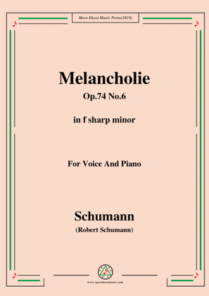 Book cover for Schumann-Melancholie,Op.74 No.6,in f sharp minor,for Voice&Piano
