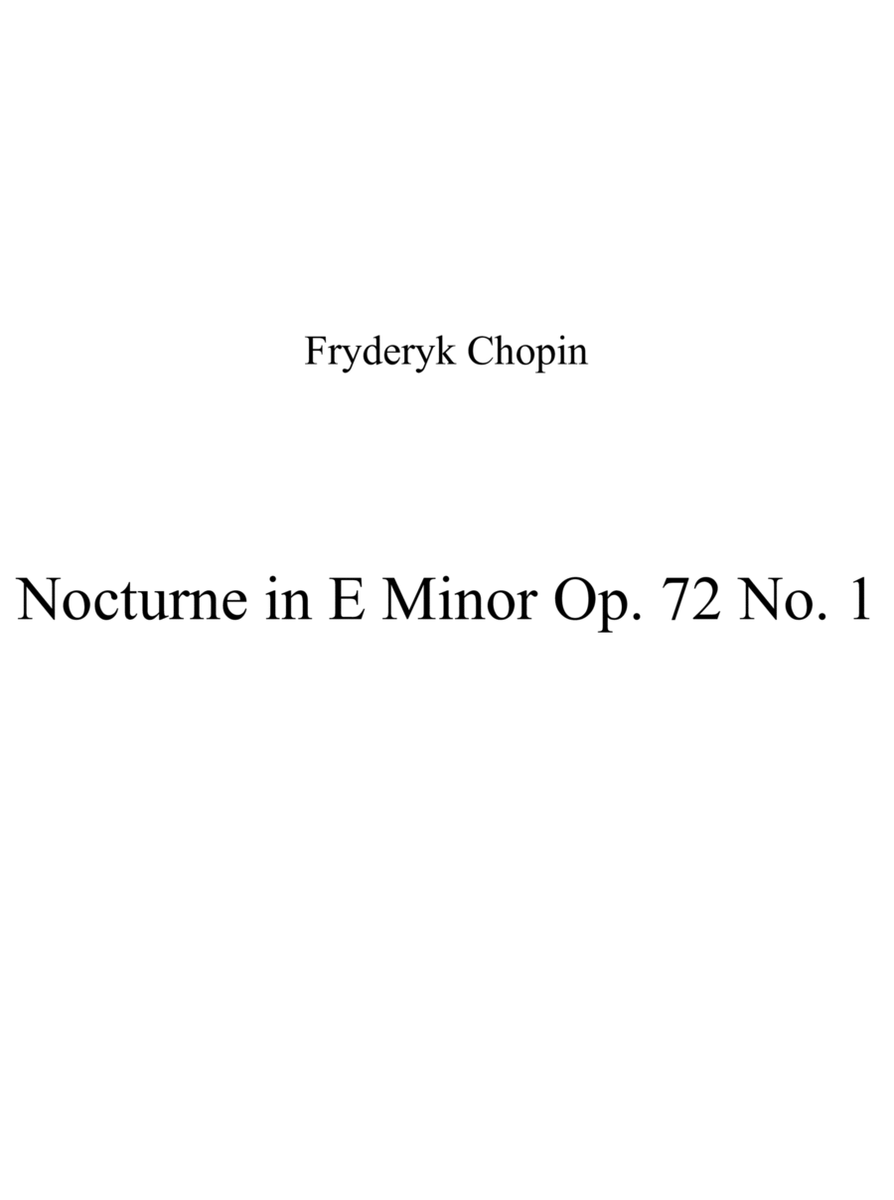 Nocturne in E Minor Op. 72 No. 1