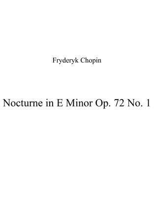 Nocturne in E Minor Op. 72 No. 1