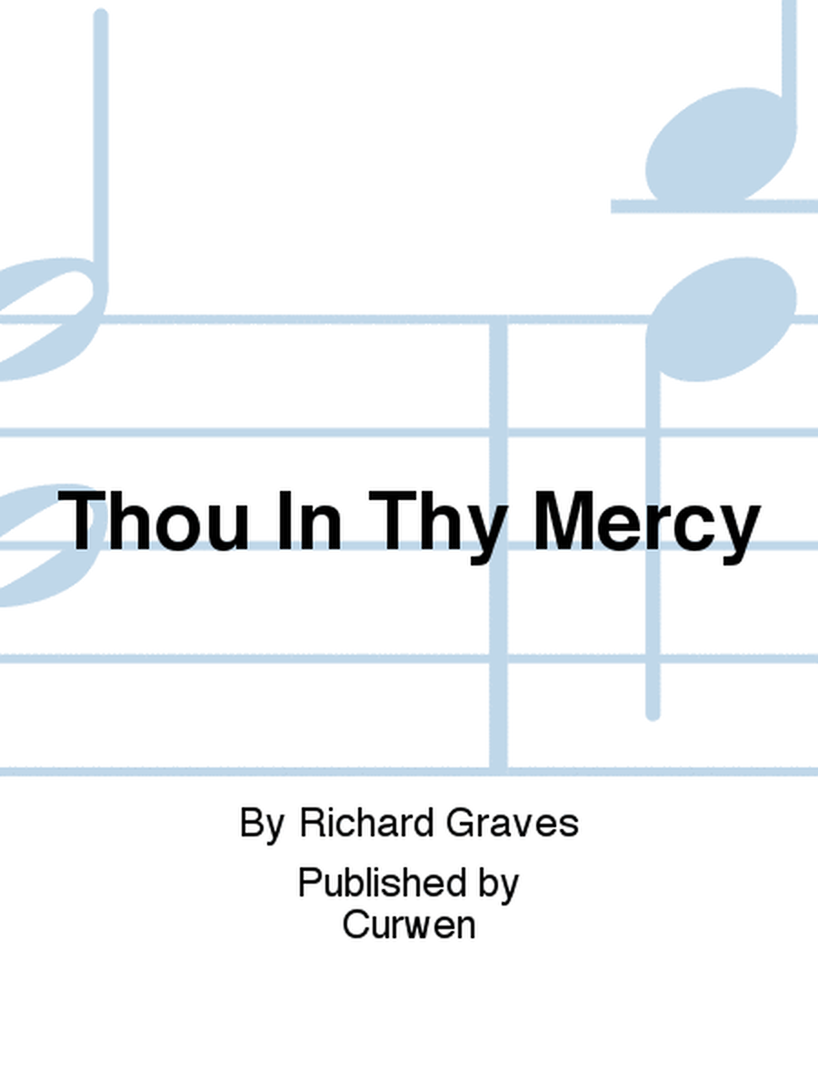 Thou In Thy Mercy