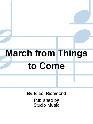 March from Things to Come