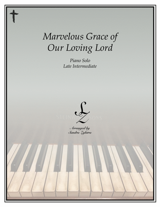 Book cover for Marvelous Grace of Our Loving Lord (late intermediate piano solo)