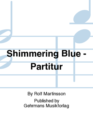 Shimmering Blue - Partitur