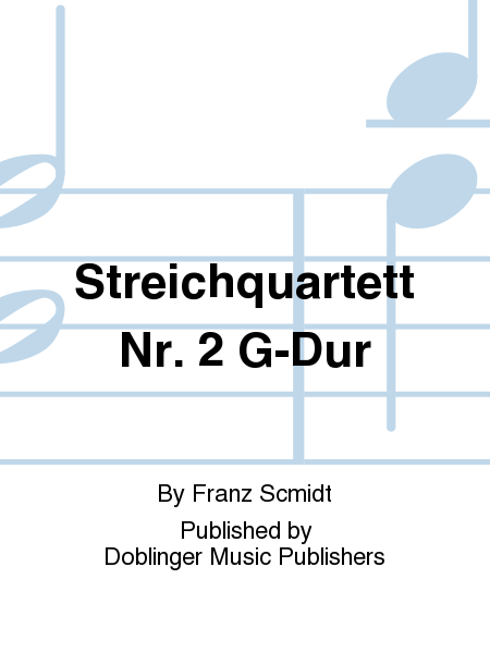Streichquartett Nr. 2 G-Dur