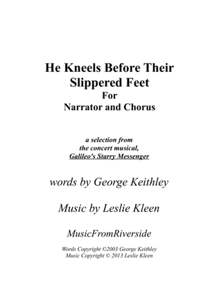 He Kneels Before their Slippered Feet for Narrator and SATB Chorus