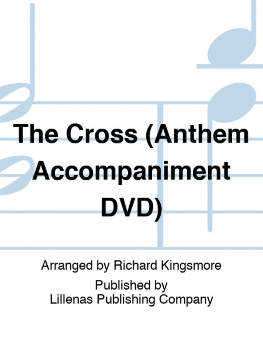 The Cross (Anthem Accompaniment DVD)