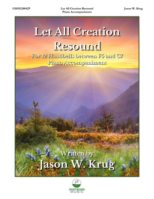Book cover for Let All Creation Resound (piano accompaniment to 12 bell version)