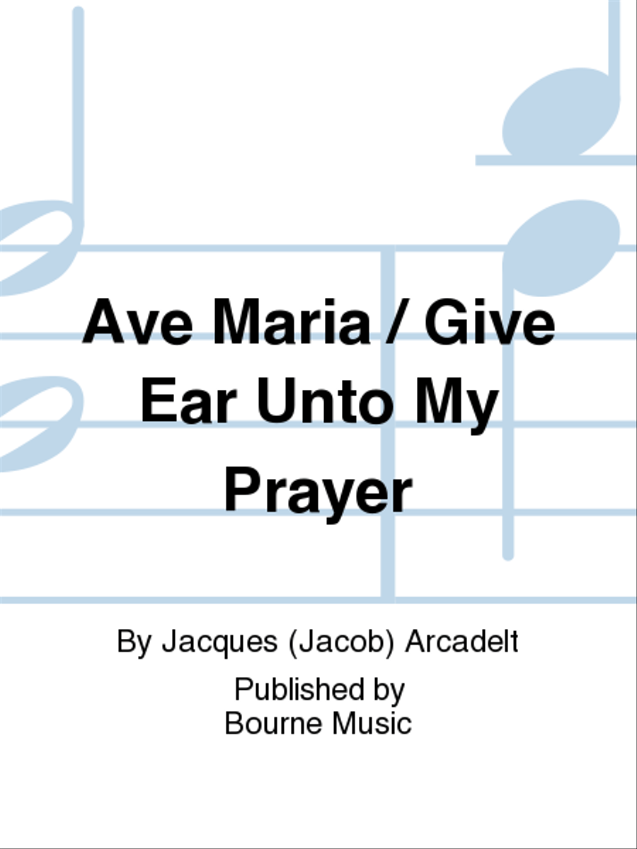 Ave Maria / Give Ear Unto My Prayer SSA scores gallery preview page 1