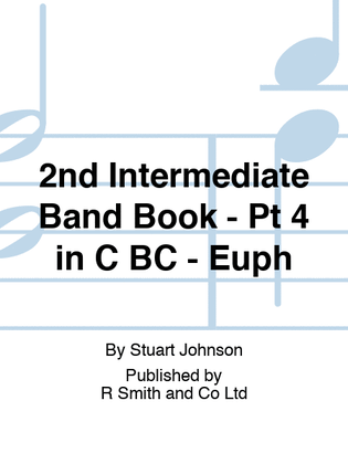 2nd Intermediate Band Book - Pt 4 in C BC - Euph