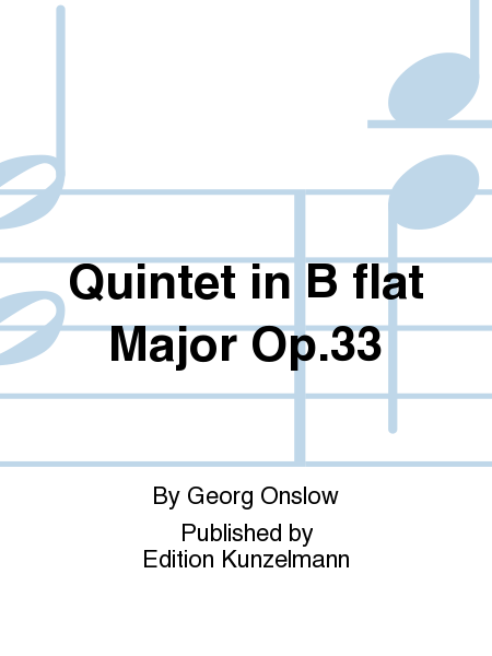 Quintet in B flat Major Op. 33
