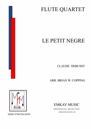Book cover for LE PETIT NEGRE - FLUTE QUARTET