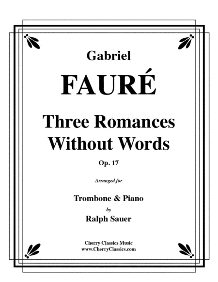 Three Romances Without Words Opus 17 for Trombone and Piano