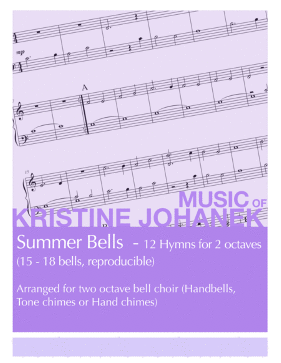 Summer Bells - 12 Hymns for 2-octaves (15 - 18 bells, reproducible) image number null