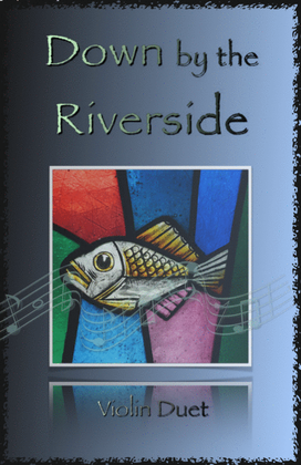 Book cover for Down by the Riverside, Gospel Hymn for Violin Duet
