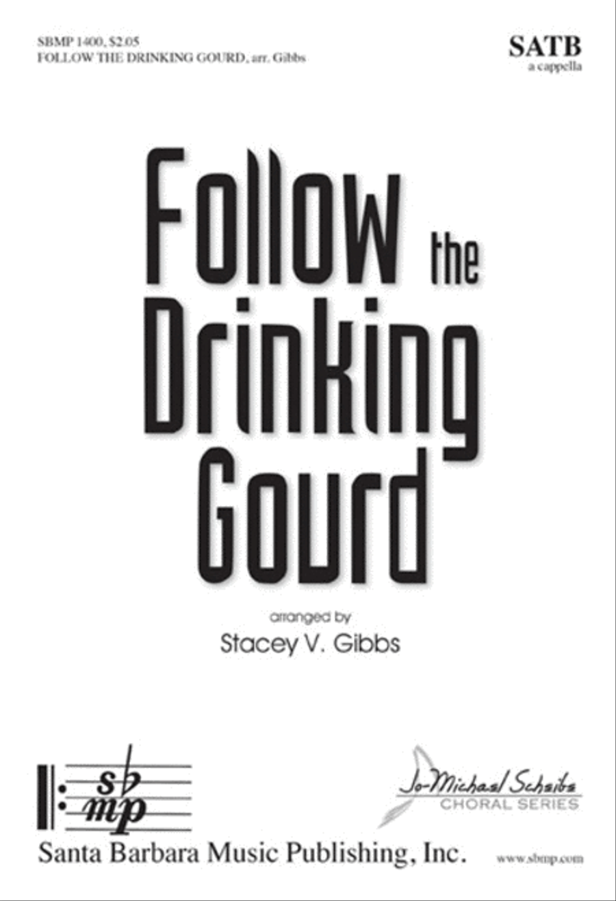 Book cover for Follow the Drinking Gourd - SATB a cappella Octavo