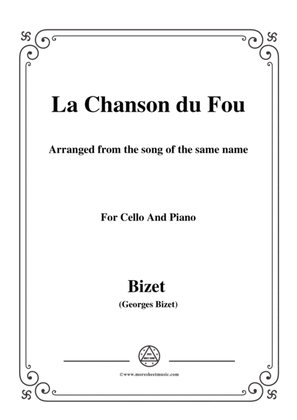 Bizet-La Chanson du Fou,for Cello and Piano