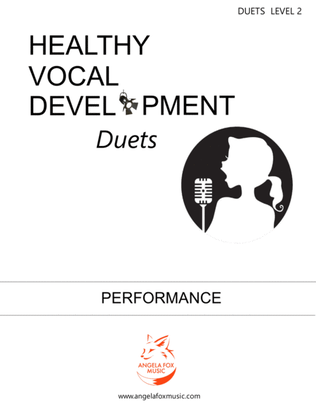 Healthy Vocal Development: Duet Performance Book Level 2
