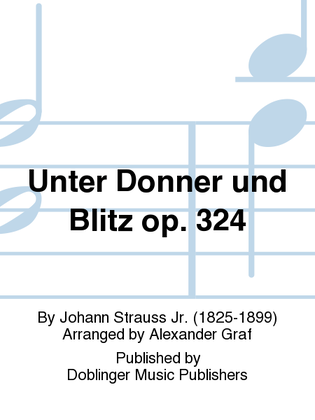 Unter Donner und Blitz op. 324