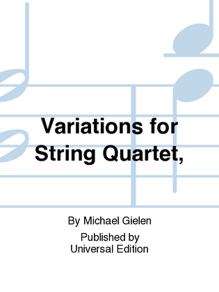 Variations for String Quartet