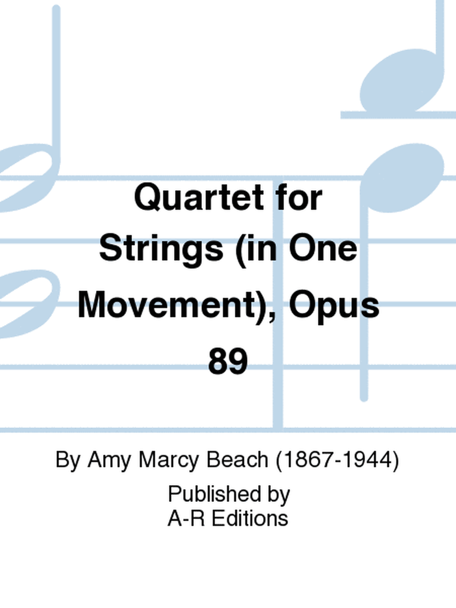 Quartet for Strings (in One Movement), Opus 89