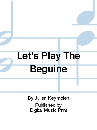 Let's Play The Beguine