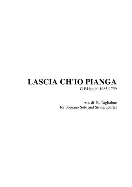 LASCIA CH'IO PIANGA - Handel - Arr. for Soprano and String quartet - With parts image number null