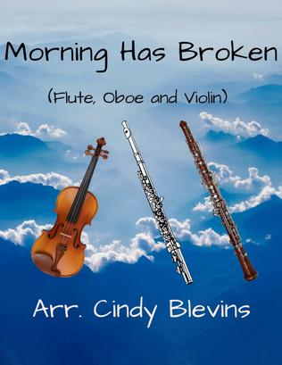 Book cover for Morning Has Broken, for Flute, Oboe and Violin