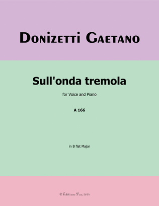 Sull'onda tremola, by Donizetti, in B flat Major