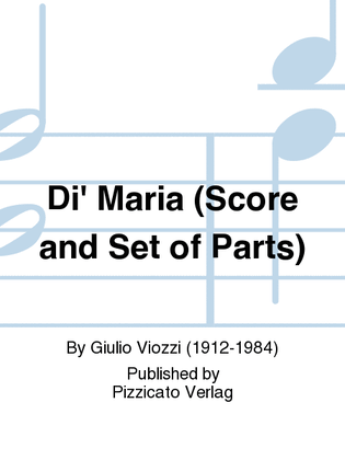 Di' Maria (Score and Set of Parts)