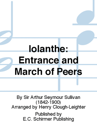 Iolanthe: Entrance and March of Peers