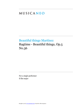 Ragtime-Beautiful things Op.5 No.36
