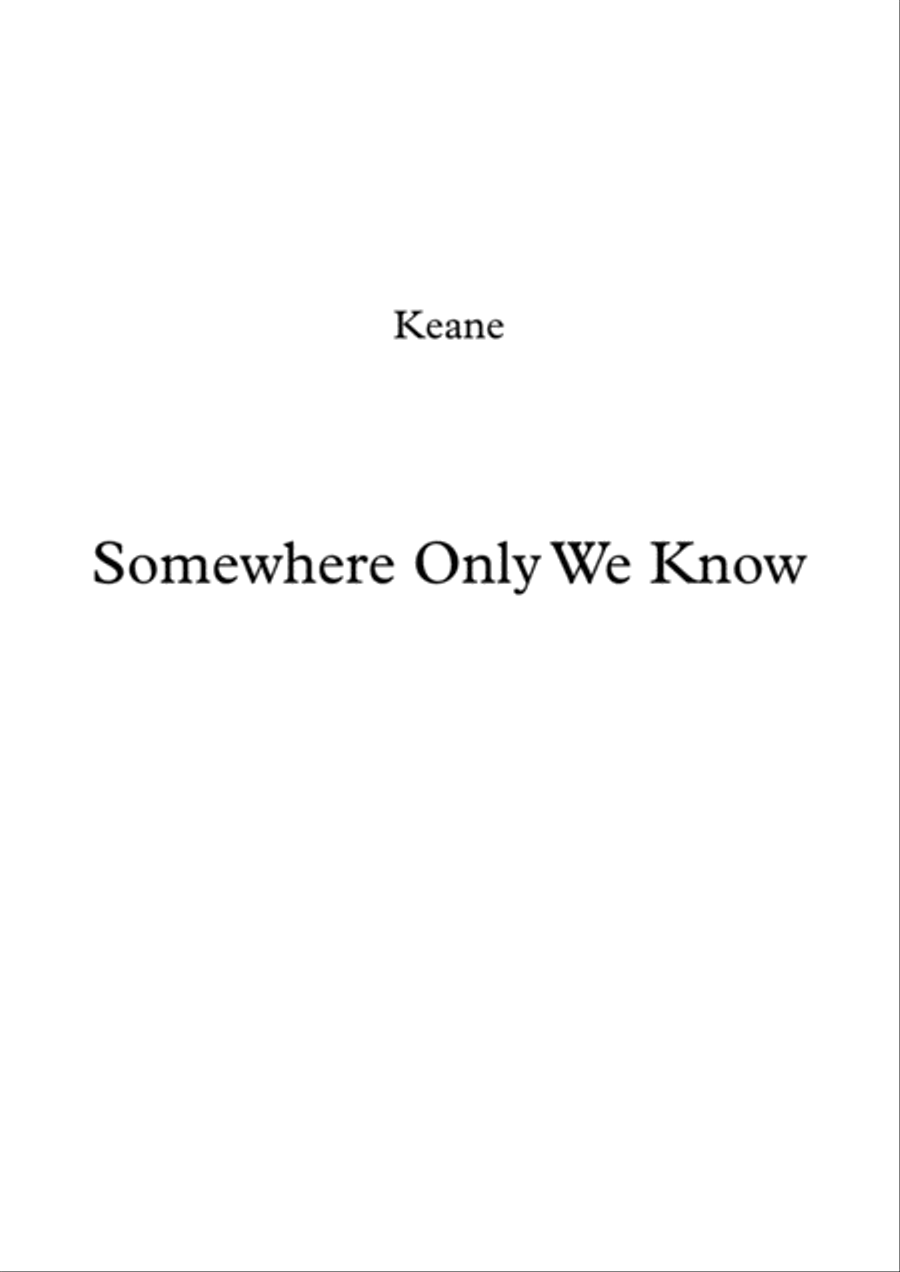 Somewhere Only We Know 4-Part scores gallery preview page 1