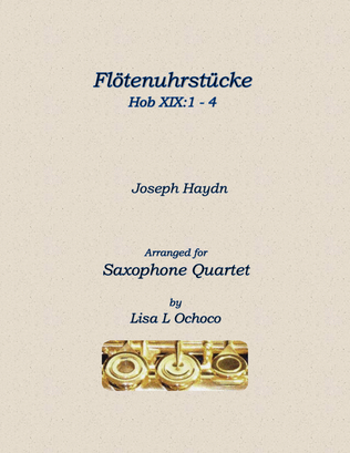 Flötenuhrstücke HobXIX:1-4 for Saxophone Quartet