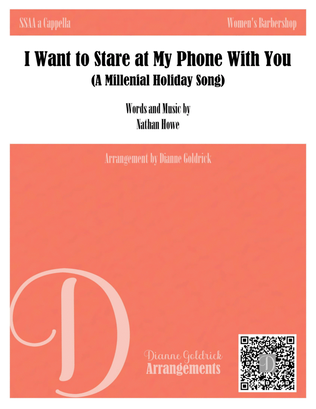 Book cover for I Want To Stare At My Phone With You (a Millennial Holiday Song)