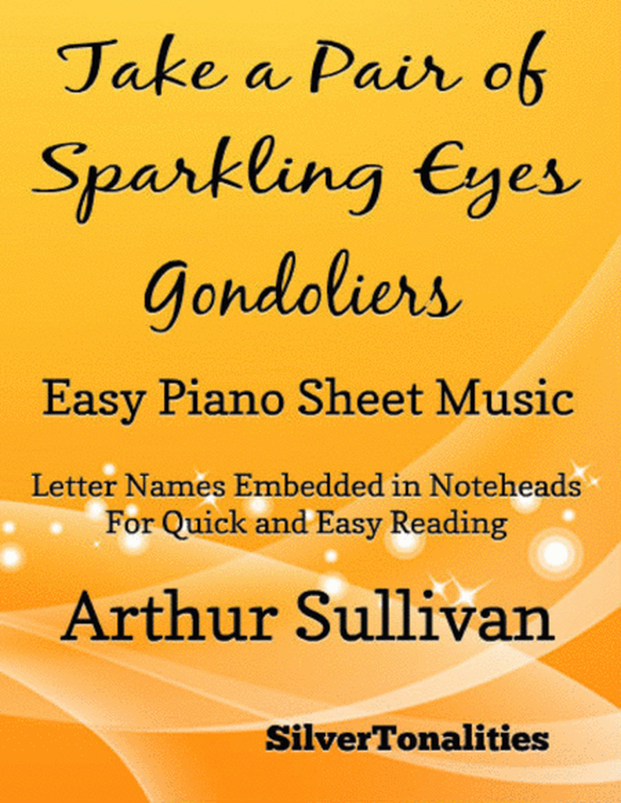 Take a Pair of Sparkling Eyes the Gondoliers Easy Piano Sheet Music