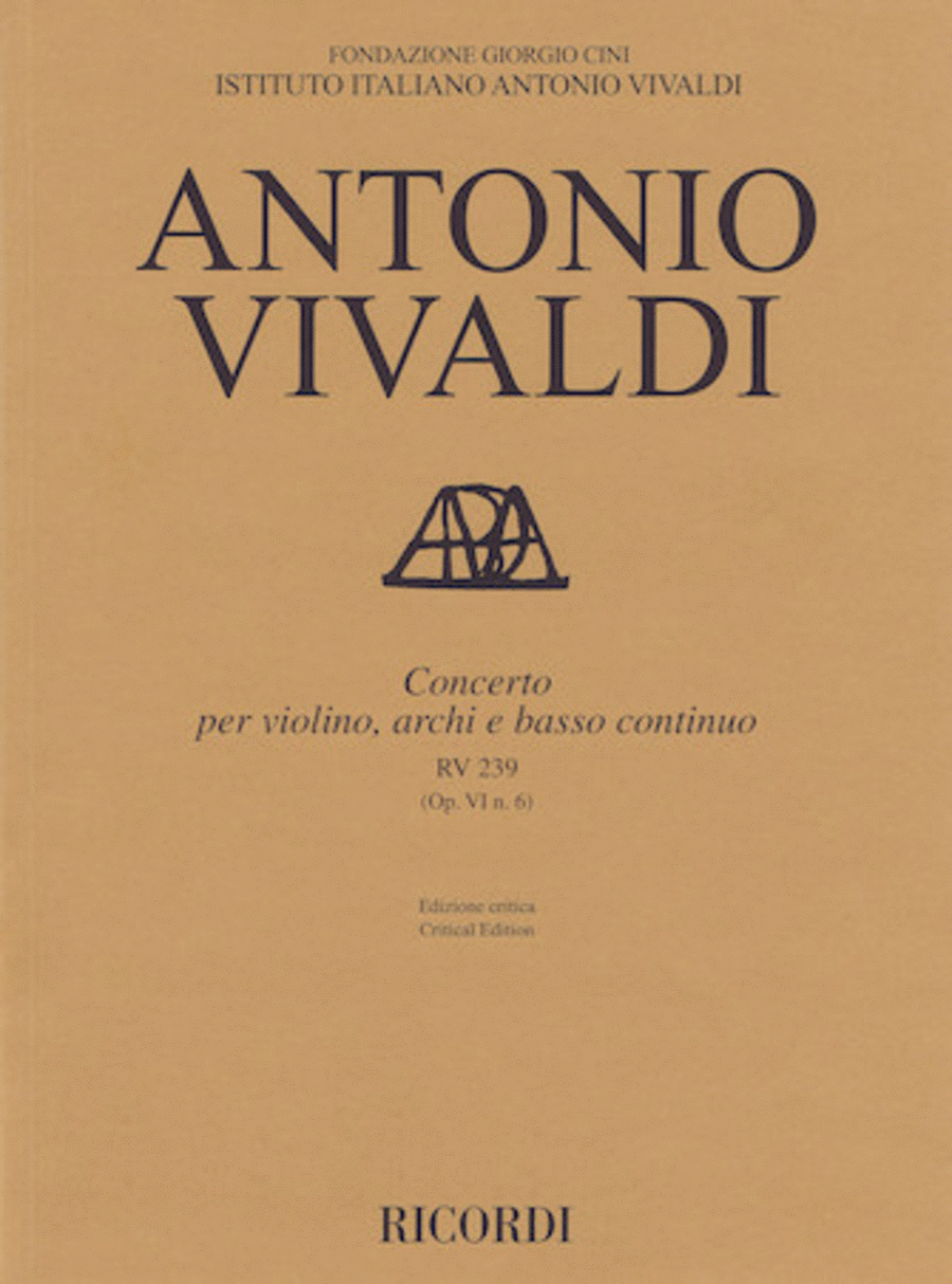 Concerto for Violin, Strings and Basso Continuo - RV239, Op. 6 No. 6