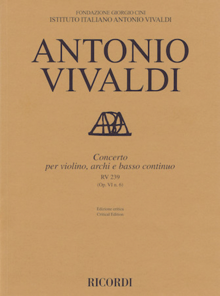 Concerto for Violin, Strings and Basso Continuo - RV239, Op. 6 No. 6